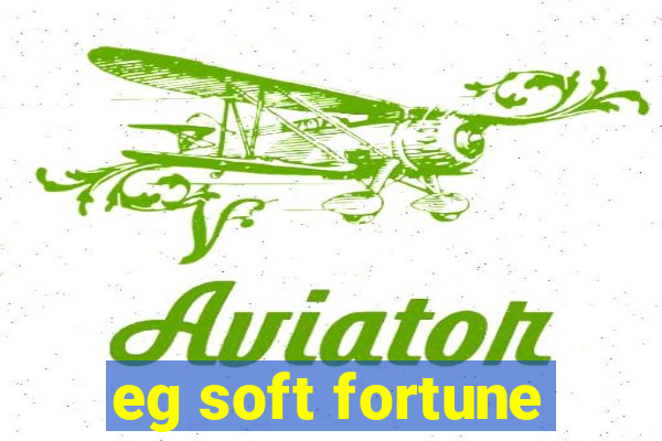 eg soft fortune